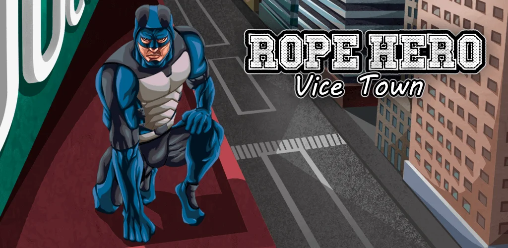 Rope Hero: Vice Town v7.1.3 MOD APK (Unlimited Money)